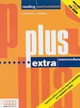 Plus Extra intermediate, Reading Communication: Special Editions Includes Key to Exercises and Teacher's Notes, Μούτσου, Ελένη, MM Publications, 2002