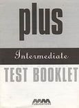 Plus Intermediate, Test Booklet, , MM Publications, 2001