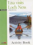 Lisa Visits Loch Ness, Elementary: Activuty Book, Mitchell, H. Q., MM Publications, 2001