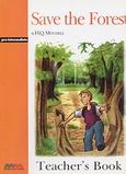 Save the Forest, Pre-intermediate: Teacher's book, Mitchell, H. Q., MM Publications, 2001