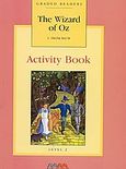 The Wizard of Oz, Level 2: Activity Book, Baum, Lyman Frank, MM Publications, 2001