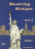 Mastering Michigan 1, Preparation for the Preliminary ECPE Test: Teacher's, Μπουκουβάλας, Γιάννης, Litera - John Boukouvalas, 2002