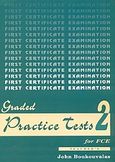 Graded Practice Tests for FCE 2, Teacher's, Μπουκουβάλας, Γιάννης, Litera - John Boukouvalas, 2000