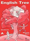 English Tree A, Workbook, Mann, Malcolm, Macmillan Hellas SA, 2001