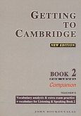 Getting to Cambridge 2, FCE Level: Companion: Teacher's, Μπουκουβάλας, Γιάννης, Litera - John Boukouvalas, 2002