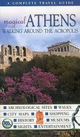 Magical Athens, Walking around the Acropolis, Τσούνης, Γρηγόρης, Explorer, 2004