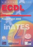 ECDL παρουσιάσεις με χρήση του ελληνικού Microsoft Powerpoint 2000, , Λεόντιος, Μάνος, Γκιούρδας Β., 2004
