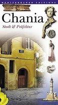 Chania, Stadt &amp; Prafektur, Καλογεράκη, Στέλλα, Mediterraneo Editions, 2003