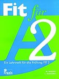 Fit fur A2, Kursbuch, Bickert, N., Praxis, 2005