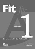 Fit fur A1, Losungsheft  mit 1 CD, Bickert, N., Praxis, 2005