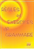 Regles et exercices de grammaire, , Γεωργαντάς, Γεώργιος, Georges Georgantas, 2002