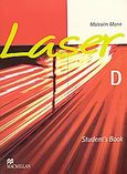 Laser D, Student's Book, Mann, Malcolm, Macmillan Hellas SA, 2004