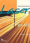 Laser pre-FCE, Student's Book, Taylore - Knowles, Steve, Macmillan Hellas SA, 2004