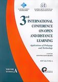 3rd International Conference on Open and Distance Learning, Applications of Pedagogy and Technology: 11-13 November 2005, Patra, Greece, , Προπομπός, 2005