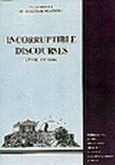 Incorruptible Discourses, The Echo, Πιζάνης, Γεώργιος Χ., Πνευματιστικός Όμιλος Αθηνών &quot;Το Θείον Φως&quot;, 1985