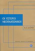 Οι ύστεροι νεοπλατωνικοί, , Lloyd, Anthony Charles, Ενάλιος, 2006