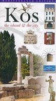 Kos, The Island and the City, Καλογεράκη, Στέλλα, Mediterraneo Editions, 2005