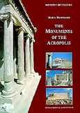 The Monuments of the Acropolis, , Μπρούσκαρη, Μαρία Σ., Υπουργείο Πολιτισμού. Ταμείο Αρχαιολογικών Πόρων και Απαλλοτριώσεων, 2000