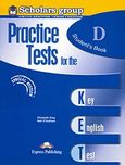 Practice Tests for Key English Test D, Student's, Gray, Elizabeth, Express Publishing, 2005