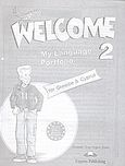 Welcome 2, My Language Portfolio, Gray, Elizabeth, Express Publishing, 2004