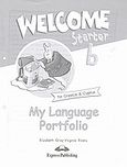 Welcome Starter B, My Language Portfolio, Gray, Elizabeth, Express Publishing, 2004