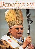 Benedict XVI, A Short Biography and Theological Reflections, Γαβαλάς, Ιωάννης, Τζέι &amp; Τζέι Ελλάς, 2006