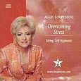 Overcoming Stress, Using Self-hypnosis, Loupescou, Aggil, Loupescou Consultants Ltd, 0
