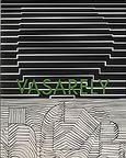 Vasarely, Το απόλυτο μάτι, Φυρού, Μπελίντα, Καλλιτεχνικές Επενδύσεις, 2006