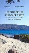 Les plus belles plages de Grete, Guide des coins pittoresques cashes le long des cotes cretoises, Galla, Alberta, Mystis Editions, 2006