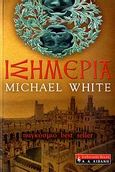 Ισημερία, , White, Michael, Εκδοτικός Οίκος Α. Α. Λιβάνη, 2006