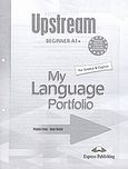 Upstream Beginner A1+, My Language Portofolio, Evans, Virginia, Express Publishing, 2006
