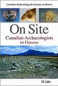 On Site: Canadian Archaeologists in Greece, , , Μοτίβο, 2005