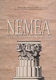 Nemea, A Guide to the Site and Museum, Miller, Stephen G., Υπουργείο Πολιτισμού. Ταμείο Αρχαιολογικών Πόρων και Απαλλοτριώσεων, 2005