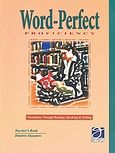 Word-Perfect Proficiency, Vocabulary through Reading, Speaking &amp; Writing: Teacher's Book, Σιούντρης, Δημήτριος, Graphi Elt Publishing, 2004