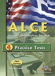 ALCE Advanced Level Certificate in English: 4 Practice Tests, New Format: Teacher's Book, Betsis, Andrew, Andrew Betsis Elt, 2005