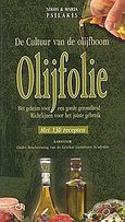 Ol?folie, De cultuur van de ol?fboom: Het geheim voor een goede gezondheid: Richt?nen voor het juiste gebruik, Ψιλάκης, Νίκος, Καρμάνωρ, 2002