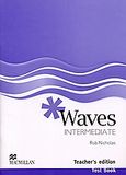 Waves Intermediate, Test Book: Teacher's Edition, Nicholas, Rob, Macmillan Hellas SA, 2007