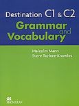 Destination C1 &amp; C2: Grammar and Vocabulary, , Mann, Malcolm, Macmillan Hellas SA, 2007