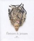 Flotsam &amp; jetsam, , Καραΐσκος, Δημήτρης, Gema, 2007