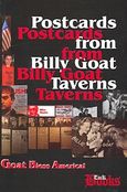 Postcards From Billy Goat Taverns, Goat Bless America!, Μαυρέλης, Σάκις, Tink Books, 2006