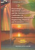 Proceedings of Secotox Conference and the International Conference on Environmental Management Engineering, Planning and Economics, Skiathos, June 24-28 2007, Συλλογικό έργο, Γράφημα, 2007