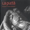 La Pieta, , Trichon - Μιλσανή, Ευρυδίκη, Neohel, 2008