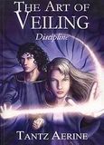 The Art of Veiling: Discipline, , Aerine, Tantz, MindPower, 2008