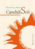 Candidi Soli, , Galeas, Crocco G., University Studio Press, 2008