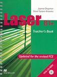 Laser B1+, Teacher's Book: Updated for the Revised FCE, Chapman, Joanne, Macmillan Hellas SA, 2008