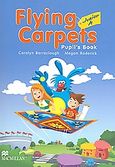 Flying Carpets Junior A, Pupil's Book, Barraclough, Carolyn, Macmillan Hellas SA, 2008