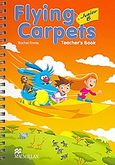 Flying Carpets Junior B, Teacher's Book, Finnie, Rachel, Macmillan Hellas SA, 2008