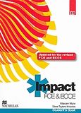 Impact FCE/ECCE B2, Student's: Updated for the Revised FCE and ECCE, Mann, Malcolm, Macmillan Hellas SA, 2008