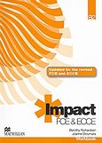 Impact FCE/ECCE B2, Workbook: Updated for the Revised FCE and ECCE, Richardson, Dorothy, Macmillan Hellas SA, 2008