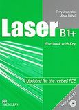 Laser B1+, Workbook with Key: Updated for the Revised FCE, Jacovides, Terry, Macmillan Hellas SA, 2008
